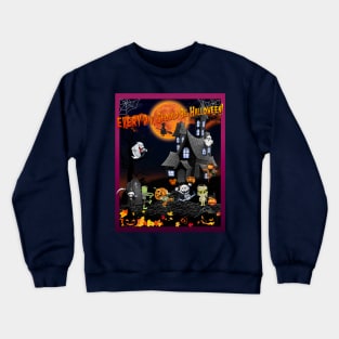 EVERY Day, Should Be Halloween! Crewneck Sweatshirt